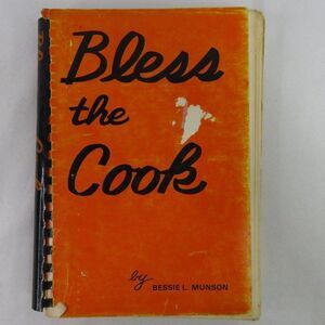 Bless the Cook Signed 1st Edition 1978  Bessie L. Munson Inscribed Soul Cooking